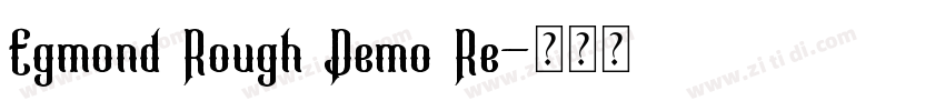 Egmond Rough Demo Re字体转换